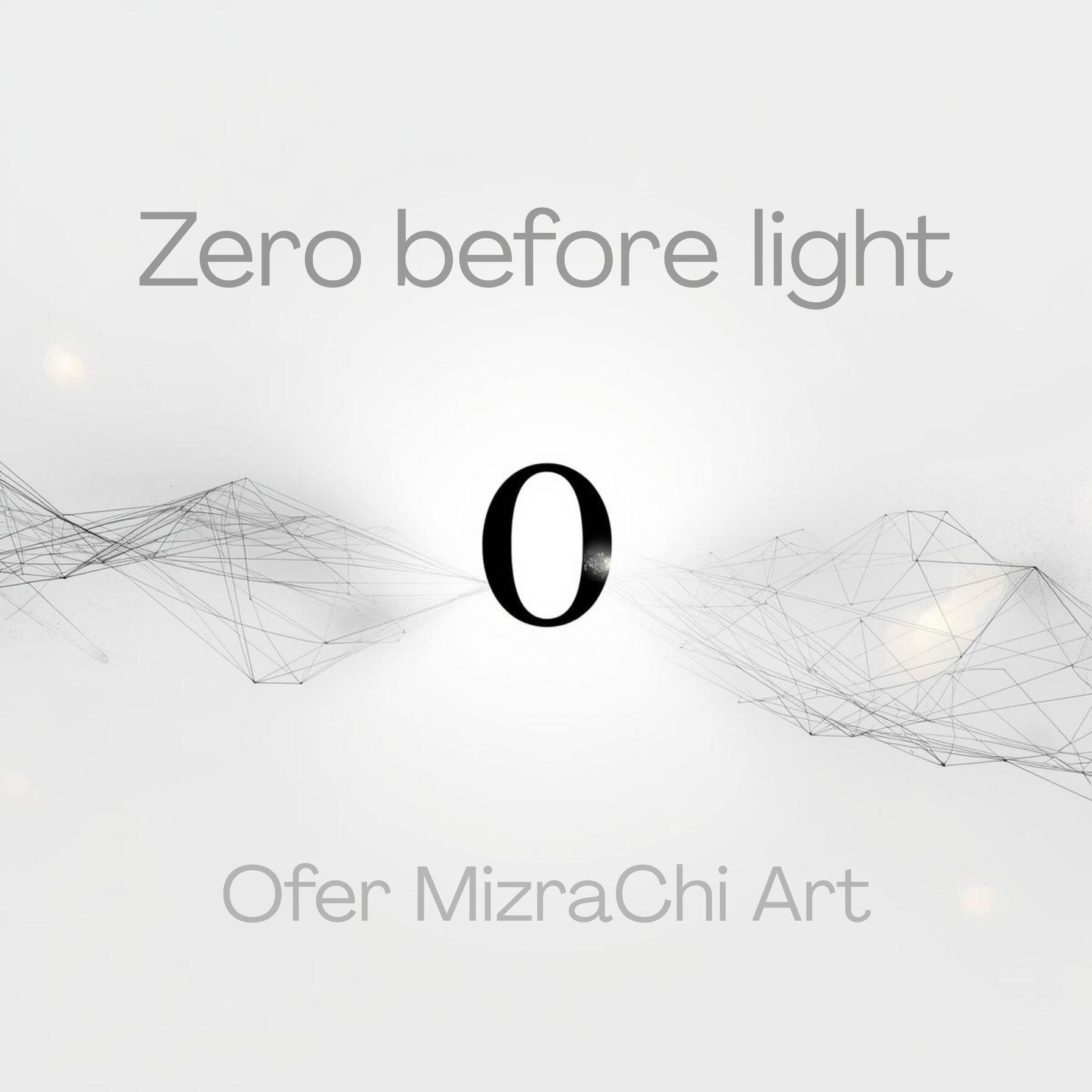 Zero-before-light